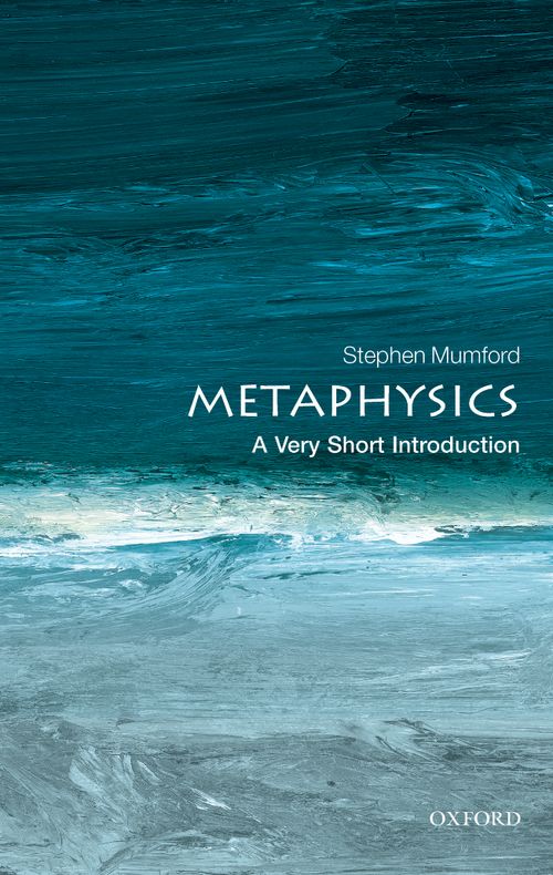 Metaphysics: A Very Short Introduction [#326]