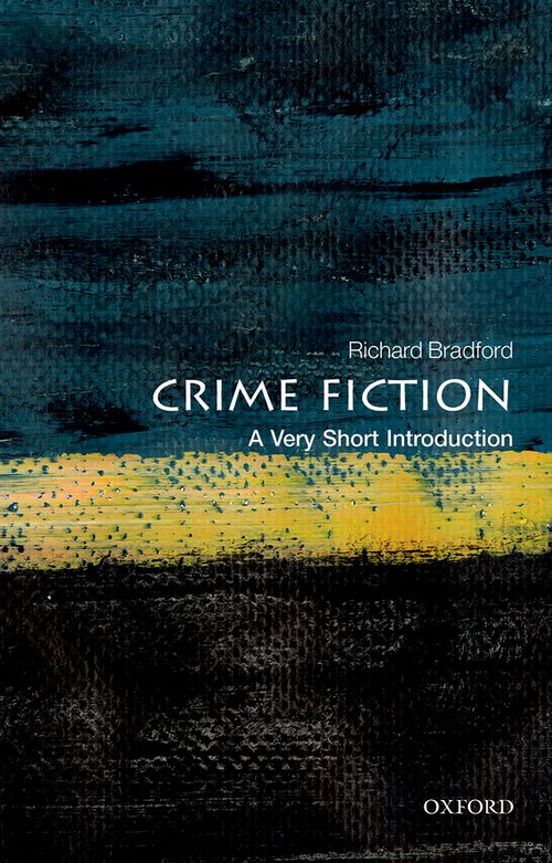 Crime Fiction: A Very Short Introduction