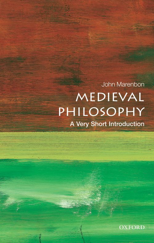 Medieval Philosophy: A Very Short Introduction [#463]