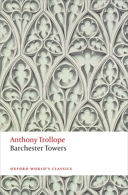 Barchester Towers: The Chronicles of Barsetshire (3rd edition)