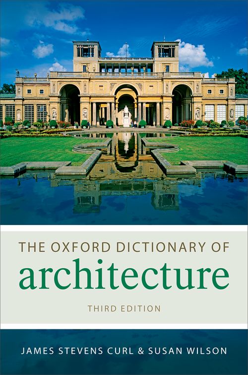 The Oxford Dictionary of Architecture (3rd edition)