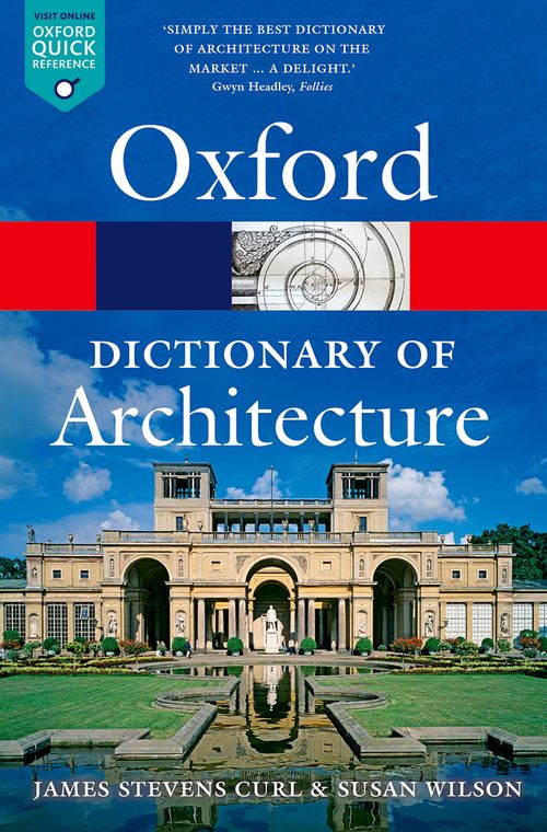 The Oxford Dictionary of Architecture (3rd edition)