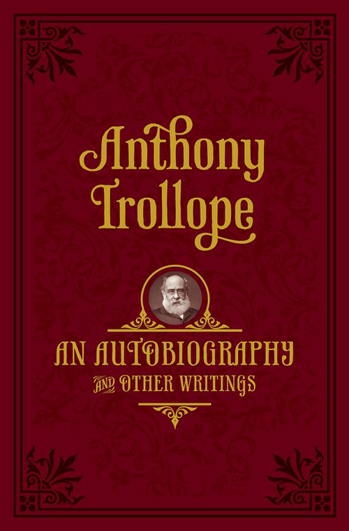 An Autobiography: And Other Writings (2nd edition)