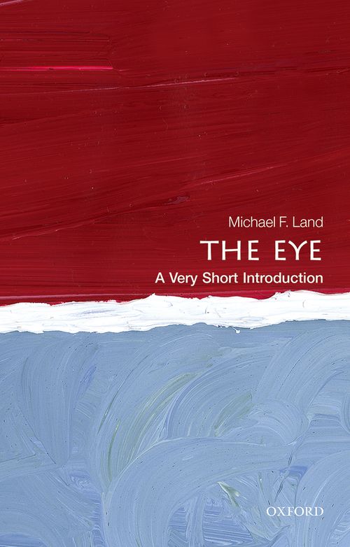 The Eye: A Very Short Introduction [#388]