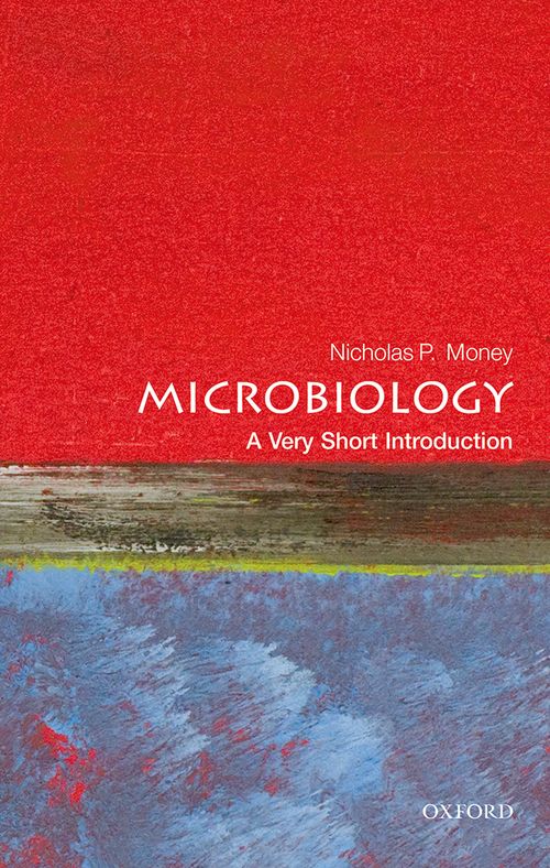 Microbiology: A Very Short Introduction [#413]