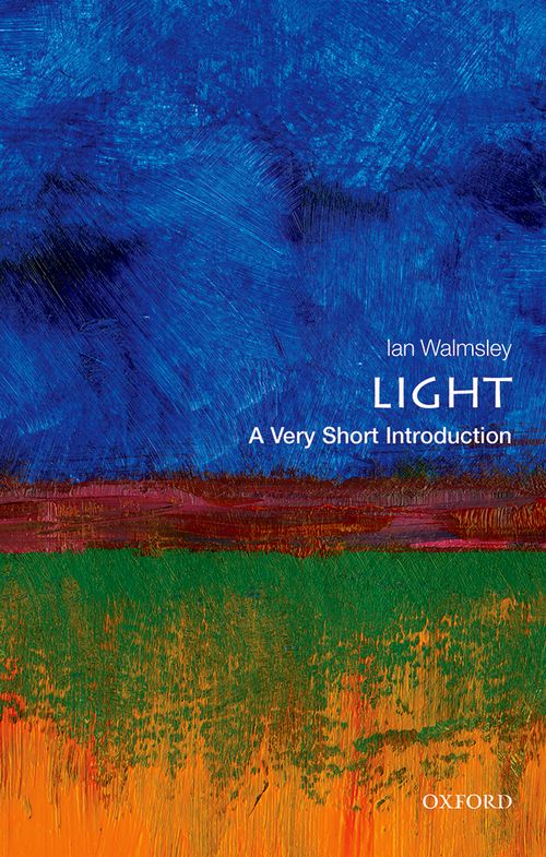 Light: A Very Short Introduction [#446]
