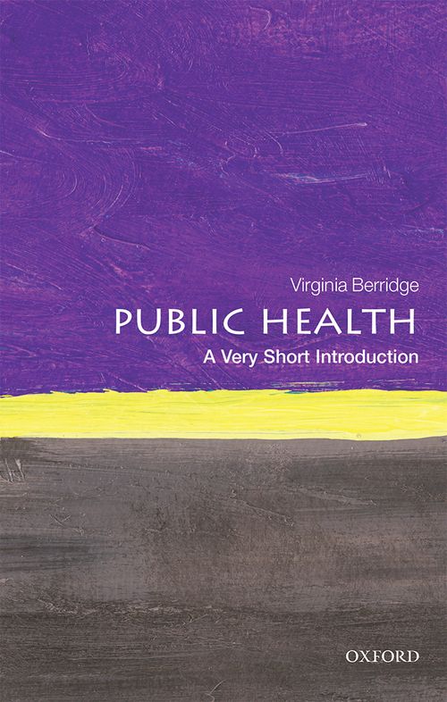 Public Health: A Very Short Introduction [#482]