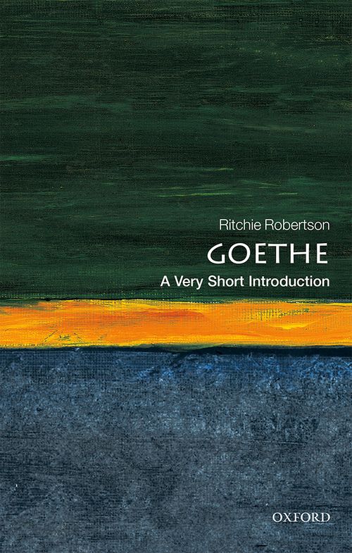 Goethe: A Very Short Introduction [#462]