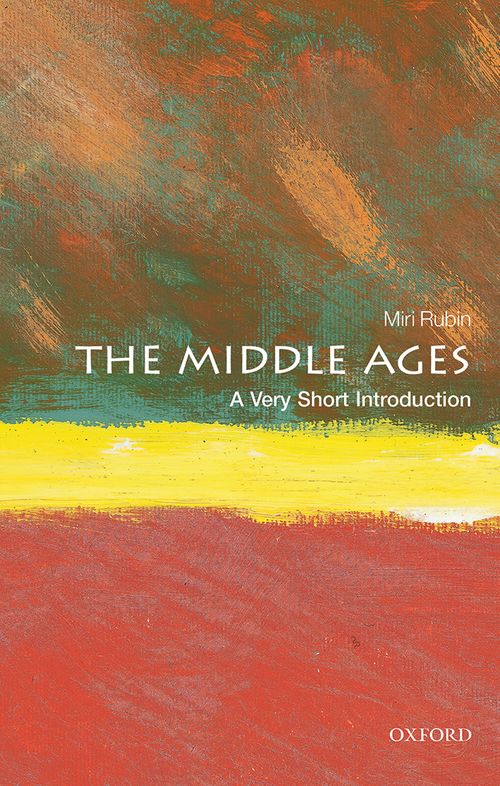 The Middle Ages: A Very Short Introduction [#404]