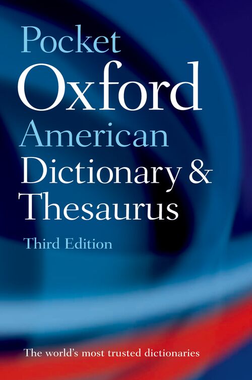 Pocket Oxford American Dictionary & Thesaurus (3rd edition)