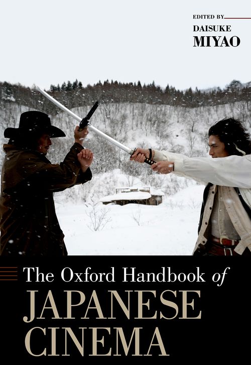 The Oxford Handbook of Japanese Cinema