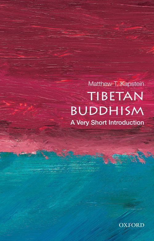 Tibetan Buddhism: A Very Short Introduction [#373]