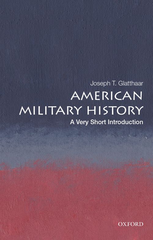American Military History: A Very Short Introduction [#657]