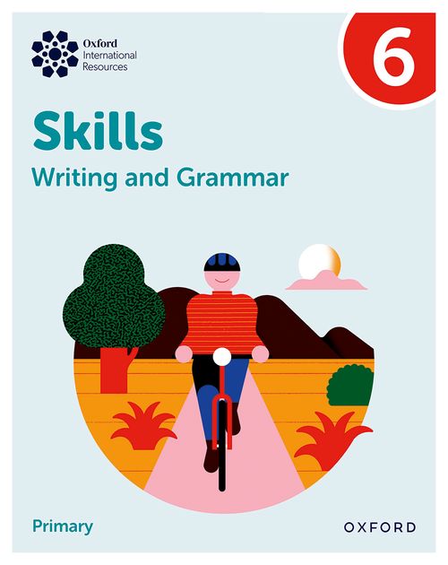 Oxford International Skills: Writing and Grammar: Practice Book 6