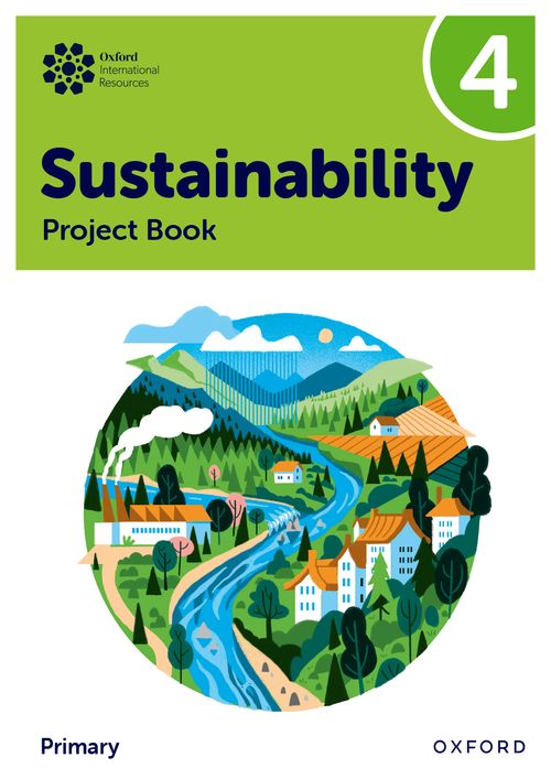 Oxford International Primary Sustainability: Project Book 4
