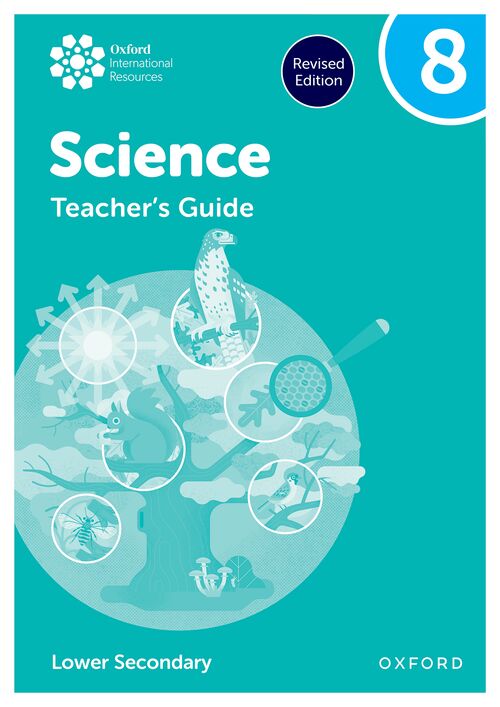 Oxford International Lower Secondary Science: Teacher's Guide 8 (Third Edition)