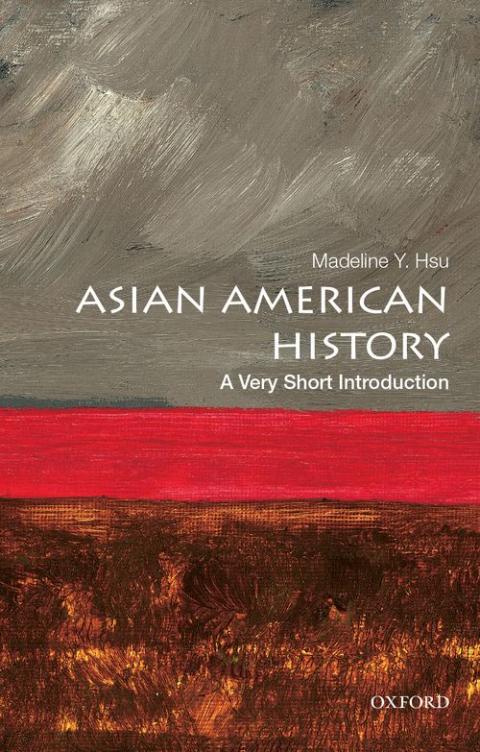 Asian American History: A Very Short Introduction [#497]