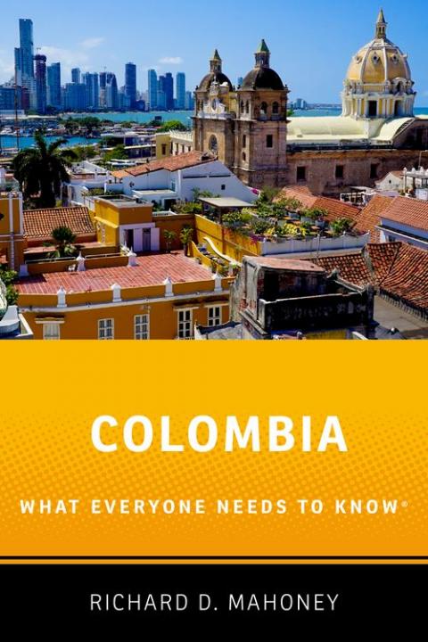 Colombia: What Everyone Needs to Know®