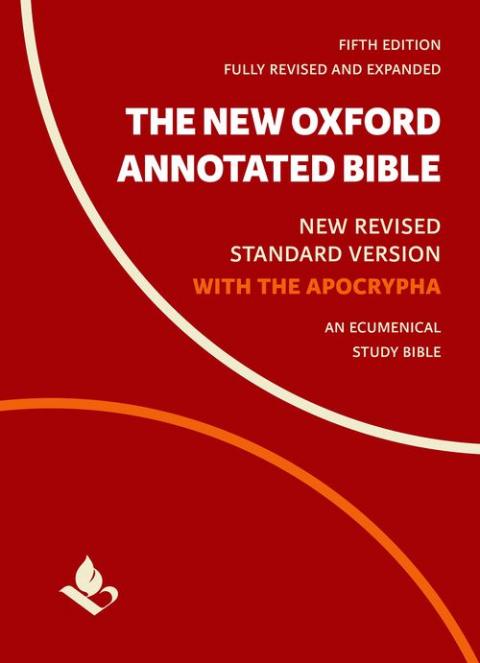 The New Oxford Annotated Bible with Apocrypha: New Revised Standard Version (5th edition)