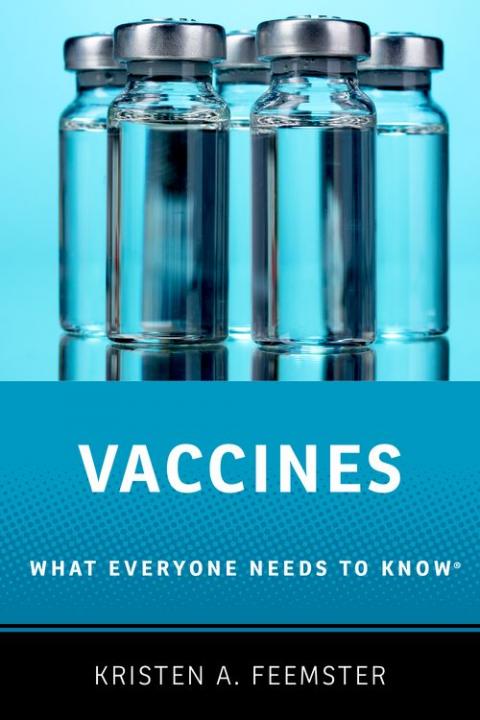 Vaccines: What Everyone Needs to Know®