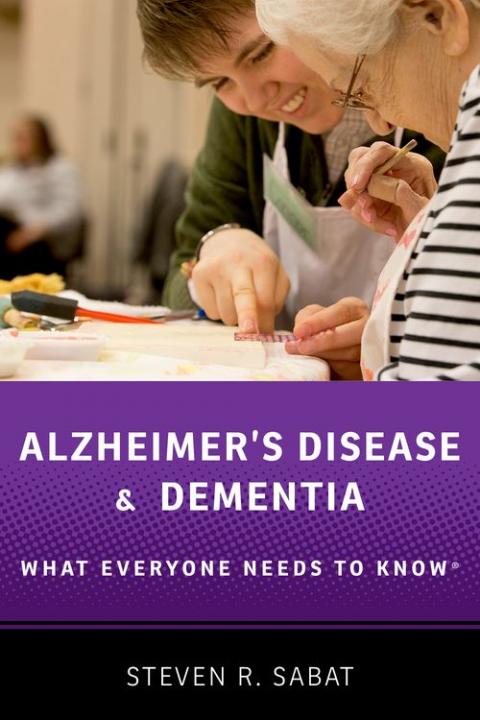 Alzheimer's Disease and Dementia: What Everyone Needs to Know®