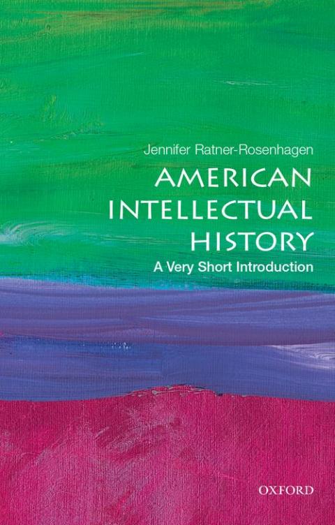 American Intellectual History: A Very Short Introduction [#683]