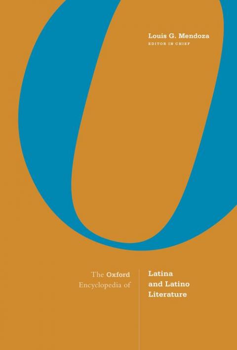 The Oxford Encyclopedia of Latina and Latino Literature (2-volume set)