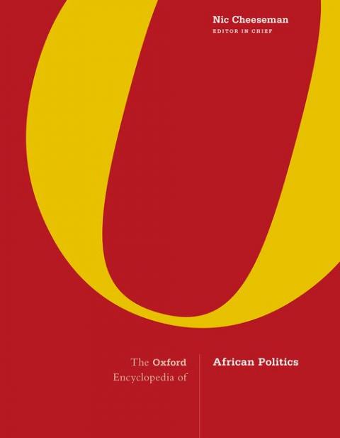 The Oxford Encyclopedia of African Politics: 3-Volume Set