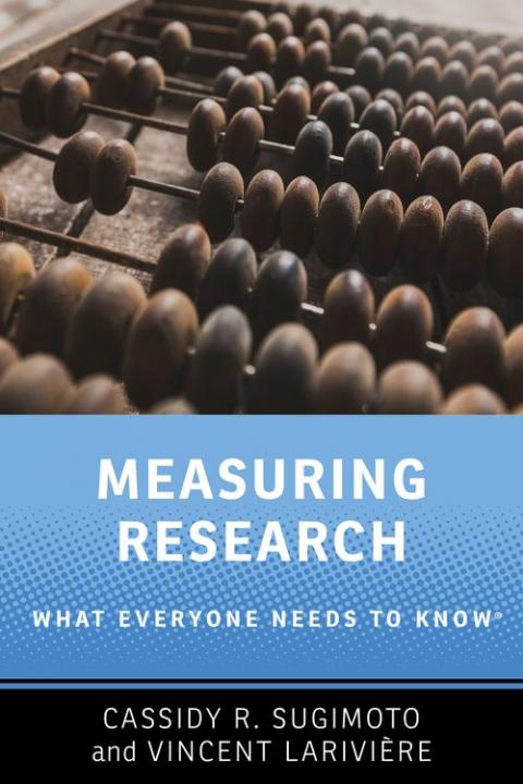 Measuring Research: What Everyone Needs to Know®