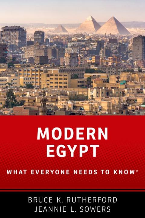 Modern Egypt: What Everyone Needs to Know®