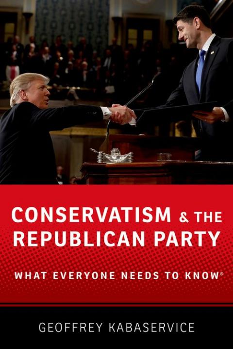Conservatism and the Republican Party: What Everyone Needs to Know®