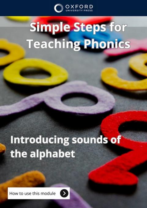 Simple Steps for Teaching Phonics: Module 1: Introducing Sounds of the Alphabet