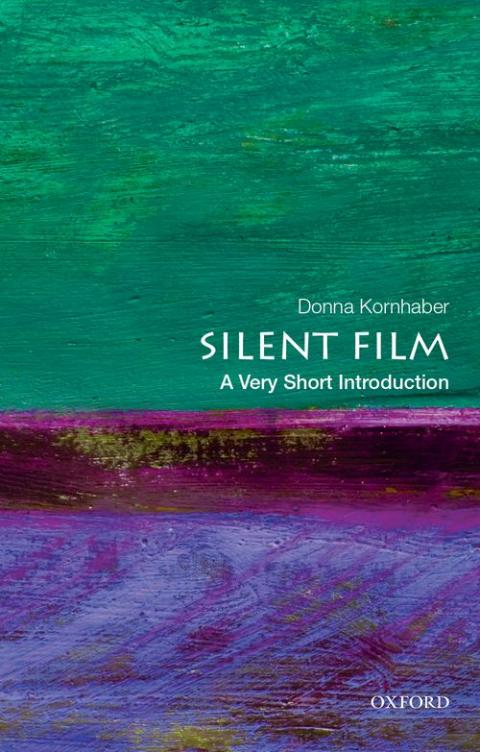 Silent Film: A Very Short Introduction