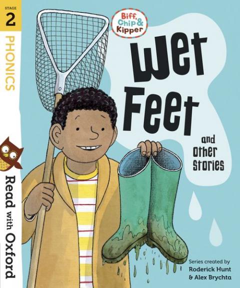 Read with Oxford: Stage 2: Biff, Chip and Kipper: Wet Feet and Other Stories