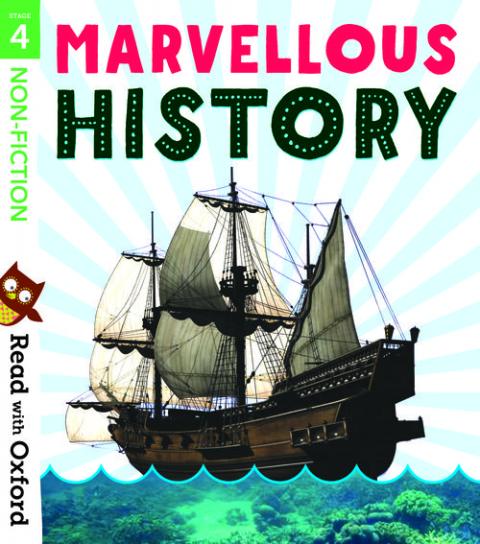Read with Oxford: Stage 4: Non-fiction: Marvellous History 
