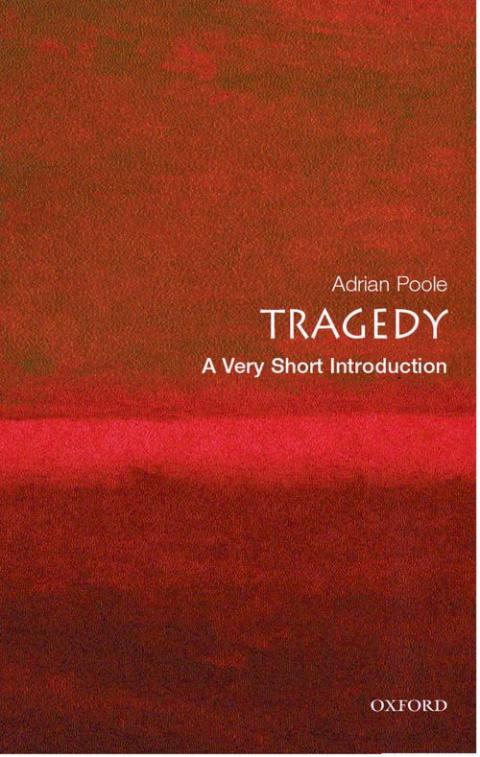 Tragedy: A Very Short Introduction [#131]