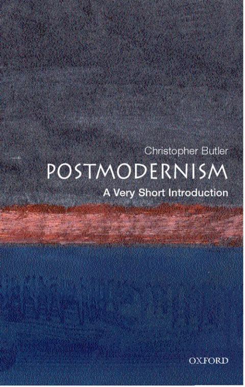 Postmodernism: A Very Short Introduction [#074]