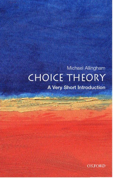 Choice Theory: A Very Short Introduction [#071]
