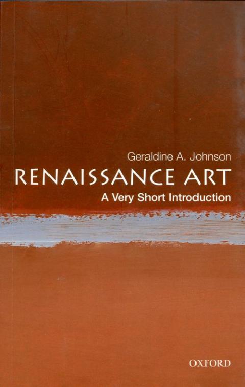 Renaissance Art: A Very Short Introduction [#129] | Oxford