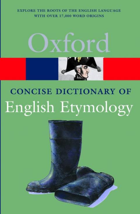The Concise Oxford Dictionary of English Etymology | Oxford