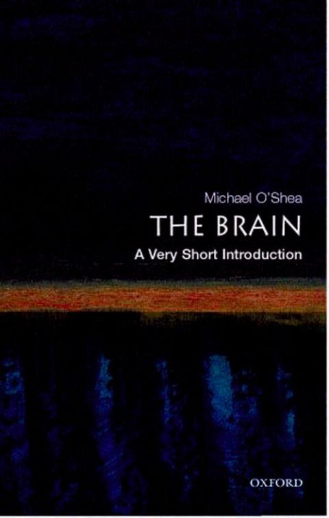 The Brain: A Very Short Introduction [#144]