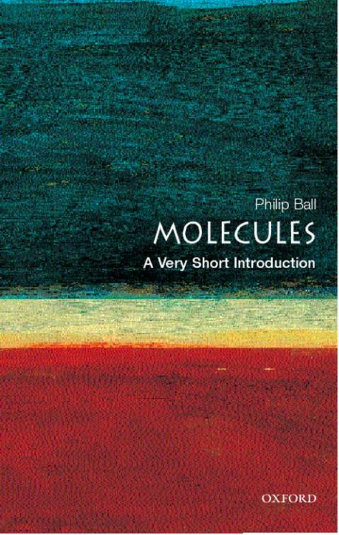 Molecules: A Very Short Introduction [#101]