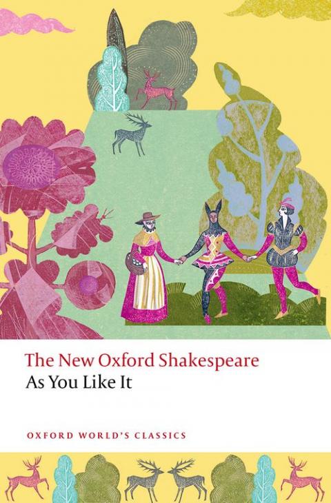 As You Like It: The New Oxford Shakespeare | Oxford University Press