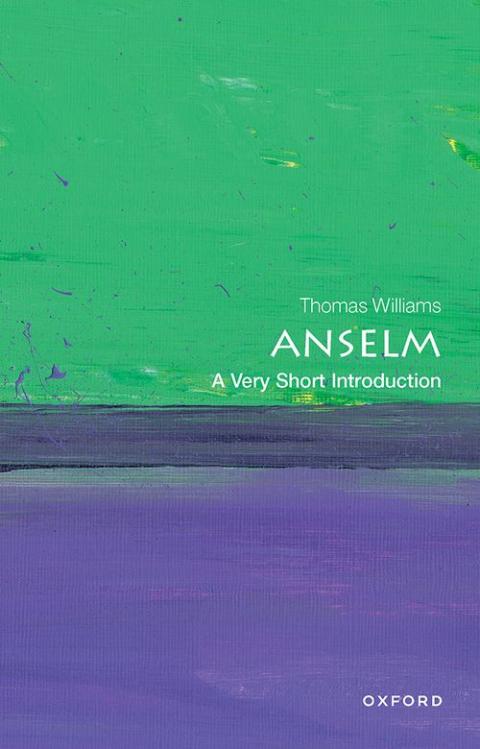 Anselm: A Very Short Introduction [#721]