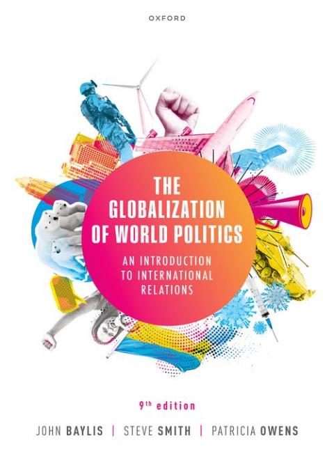 The Globalization of World Politics: An Introduction to International Relations (9th edition)