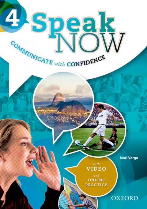 Speak Now: Level 4: Student Book with Online Practice