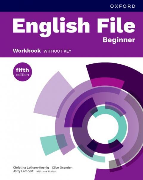 English File 5th Edition: Beginner: Workbook without key