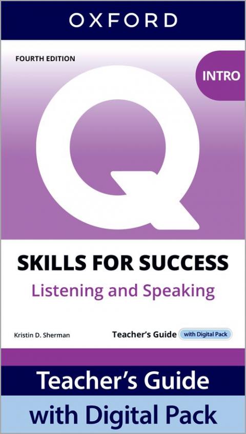 Q: Skills for Success 4th Edition: Intro: Listening & Speaking Teacher's Guide with Digital Pack