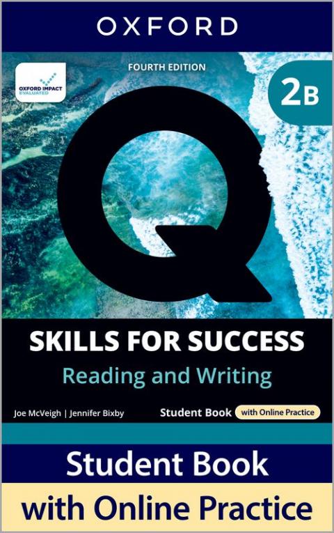Q: Skills for Success 4th Edition: Level 2: Reading & Writing Student Book B with iQ Online Practice