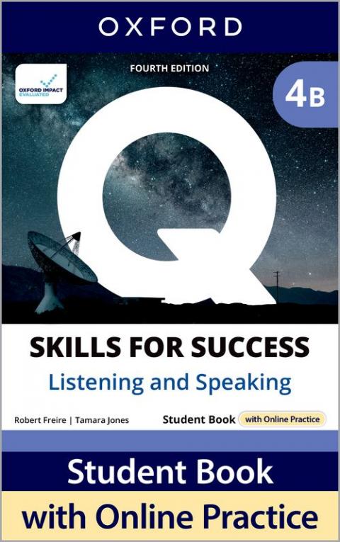 Q: Skills for Success 4th Edition: Level 4: Listening & Speaking Student Book B with iQ Online Practice